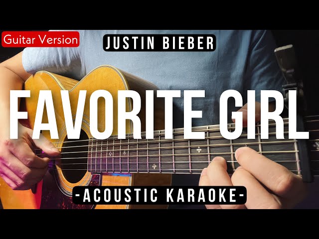 Favorite Girl [Karaoke Acoustic] - Justin Bieber [HQ Backing Track] class=