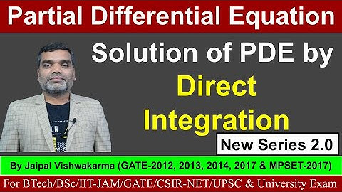 Partial Differential Equation || Solution of PDE by Direct Integration