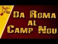 Asr music  da roma al camp nou