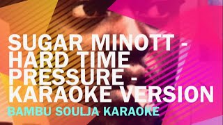 Sugar Minott  Hard Time Pressure  Karaoke Version karaoke reggae