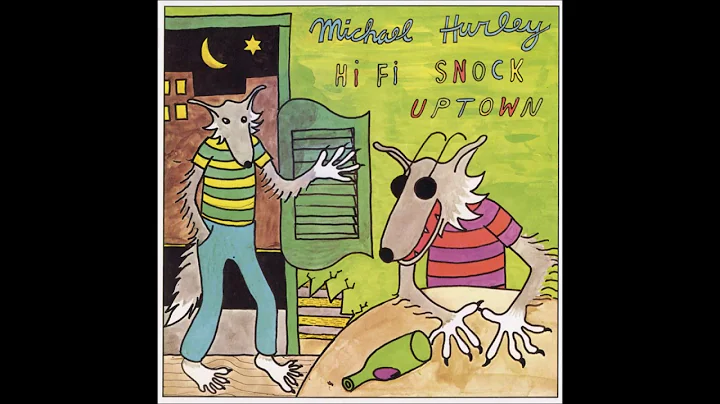 Michael Hurley - I'm Worried I'm Worried