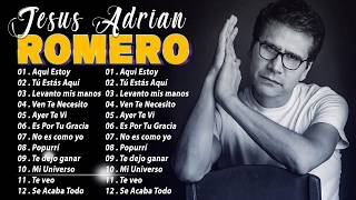 Jesús Adrián Romero 25 Grandes Éxitos de la Música Cristiana 2026 Lo Mejor Grandes Éxitos