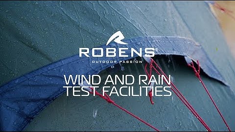 Robens Wind & Rain Test Facilities