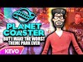 Planet Coaster but I make the worst theme park ever