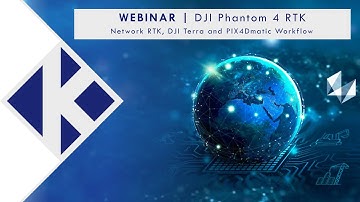 Webinar - Introduction to Network RTK, DJI Terra and PIX4Dmatic workflow using DJI Phantom 4 RTK.