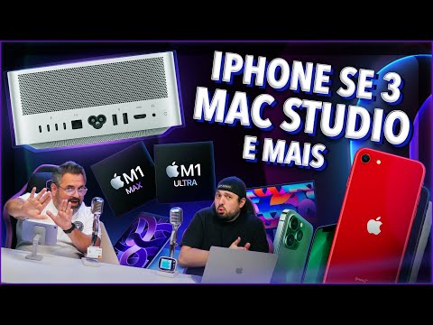 IPHONE SE 3, CHIP M1 ULTRA E  NOVO MAC STUDIO DE R$95 MIL!