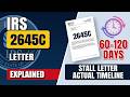 IRS Letter 2645C Explained: Why the IRS Needs More Time