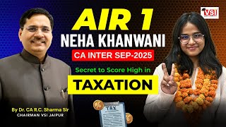 Air 1 Neha Khanwani Secret To Score High In Ca Taxationunbelievable Strategy Dr. Ca Rc Sharma Sir