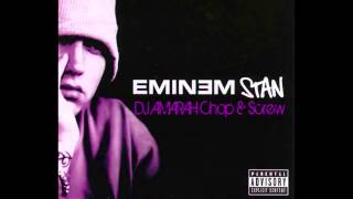 Eminem Stan Chopped And Screwed