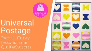 Universal Postage ~ Part 1 Curves with Quiltachusetts
