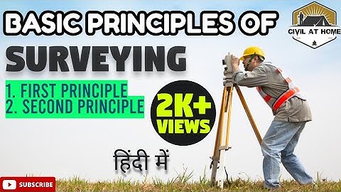 Principles of surveying | Whole to part & Locate new station by two reference points | Civil at home