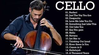 Instrumental Cello ♫ Top 20 Cello Covers of popular songs 2022♫The Best Covers Of Instrumental Cello