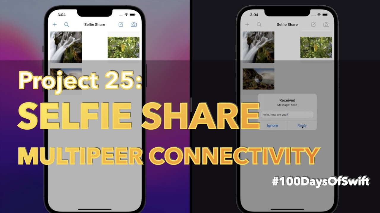 Project 25: Selfie Share | Multipeer Connectivity | 100 Days Of Swift ...