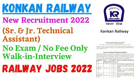 KONKAN Railways Sr. Technical Recruitment 2022! Konkan Railways Direct Interview 2022