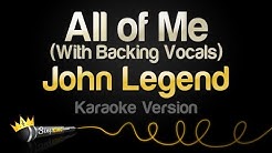 John Legend - All of Me (Karaoke Version)  - Durasi: 4:59. 