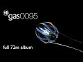 Gas 0095  gas  emt  1995  full album  72m