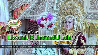 Nelly - Lisani Bihamdillah | Gambus Arabic Cover | Live Orkes Gambus Modern AL FAJRI 2022