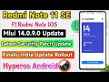 Redmi Note 11 SE MIUI 14.0.9.0 India New Update release Latest Security Patch Update ft Note 10S