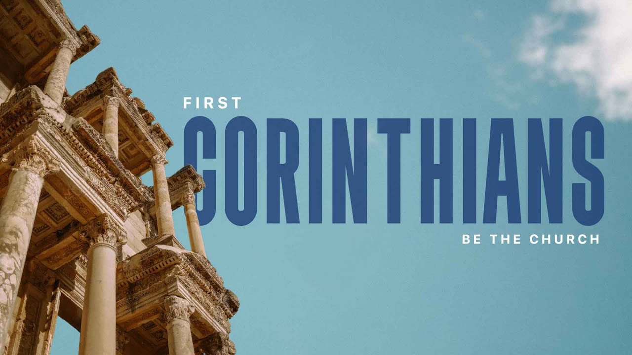 1 Corinthians - Be the Church | Week 3: "Wisdom Through The Holy Spirit"
