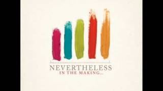 Nevertheless - Rest