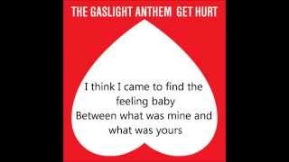 Get Hurt- The Gaslight Anthem LYRICS