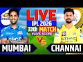 Live: Mumbai Indians vsChennai Super Kings, 33th Match | CSK VS MI | Live Score &amp; Commentary🎤