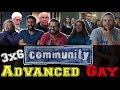 Community - 3x6 Advanced Gay - Group Reaction