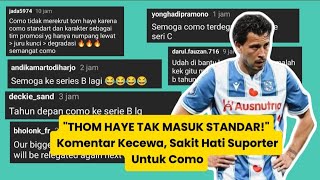 'Thom Haye Tak Masuk Standar!' Komentar Kecewa, Sakit Hati Suporter Indonesia Untuk Como