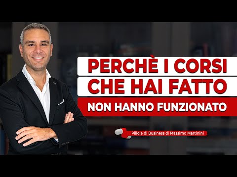 Perchè i corsi che hai fatto NON HANNO FUNZIONATO