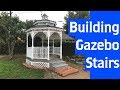 Building Gazebo Stairs