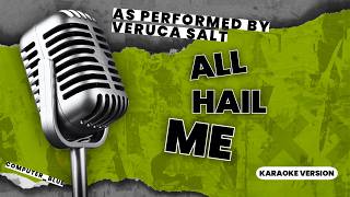 All Hail Me - Veruca Salt - Karaoke (Remastered Audio)