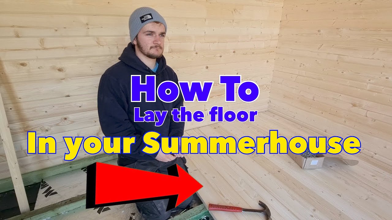 How to lay the floor in your summerhouse as a complete beginner!