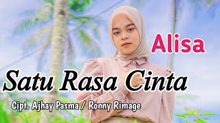 Satu Rasa Cinta - Alisa (Cover Pop Dangdut) Lirik