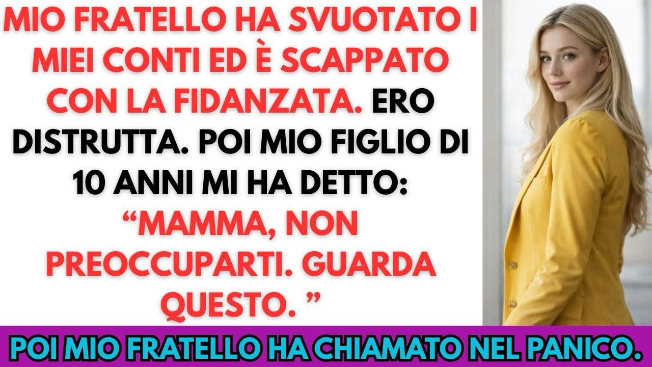 Mio fratello ha svuotato i miei conti ed è scappato con la fidanzata — poi ha parlato mio figlio