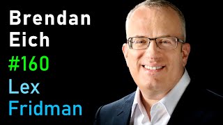 Brendan Eich: JavaScript, Firefox, Mozilla, and Brave | Lex Fridman Podcast #160 screenshot 5