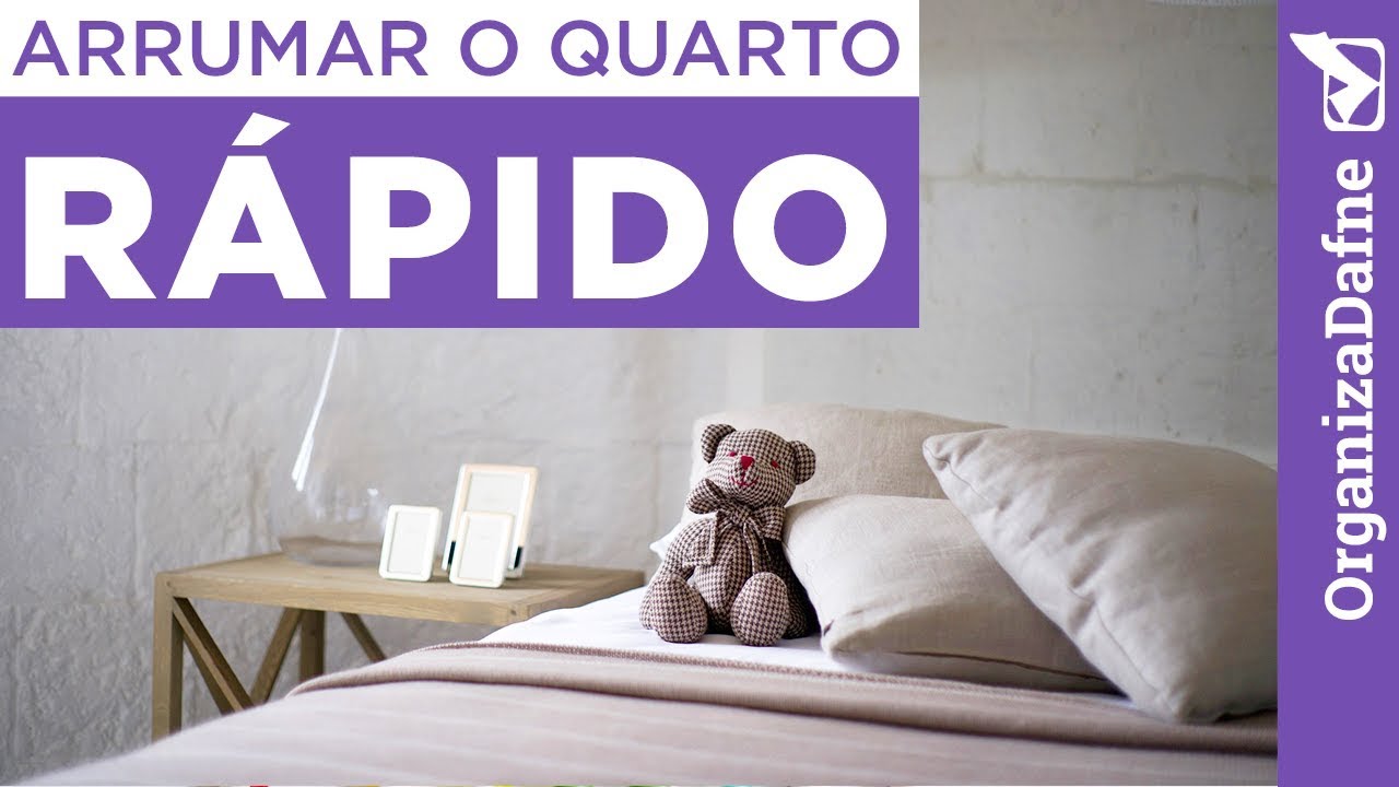como arrumar quarto como arrumar quarto