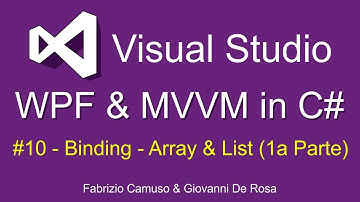 WPF & MVVM in C# ITA - 10: Binding - Array & List (1a Parte)
