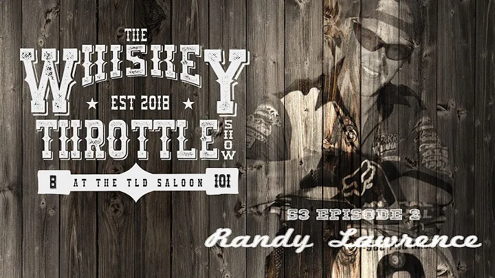 SHOW S3 EP2  RANDY LAWRENCE