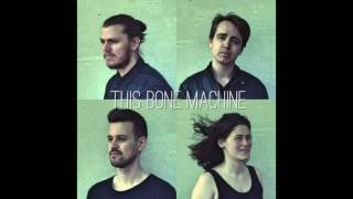 This Bone Machine - The Dodos Died for a Reason