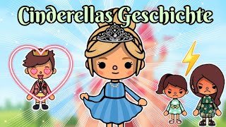 DIE GESCHICHTE VON PRINZESSIN CINDERELLA 👸🏼💞 - IN TOCA LIFE WORLD | TOCA BOCA STORY DEUTSCH