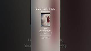 Lift Your Head Up High Luke 21 27 28
