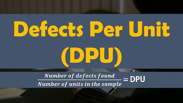 Calculating Defects Per Unit (DPU) | Lean Six Sigma Complete Course.