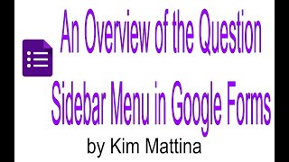 An Overview of the Question Sidebar Menu in Google Forms