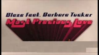Blaze - Most Precious Love ft. Barbara Tucker (dfs future 3000 mix)