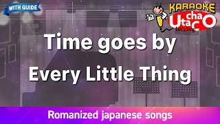 Time goes by – Every Little Thing (Romaji Karaoke with guide)