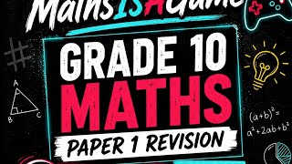 Grade 10 Maths Paper 1 Revision 2026 June Exam 