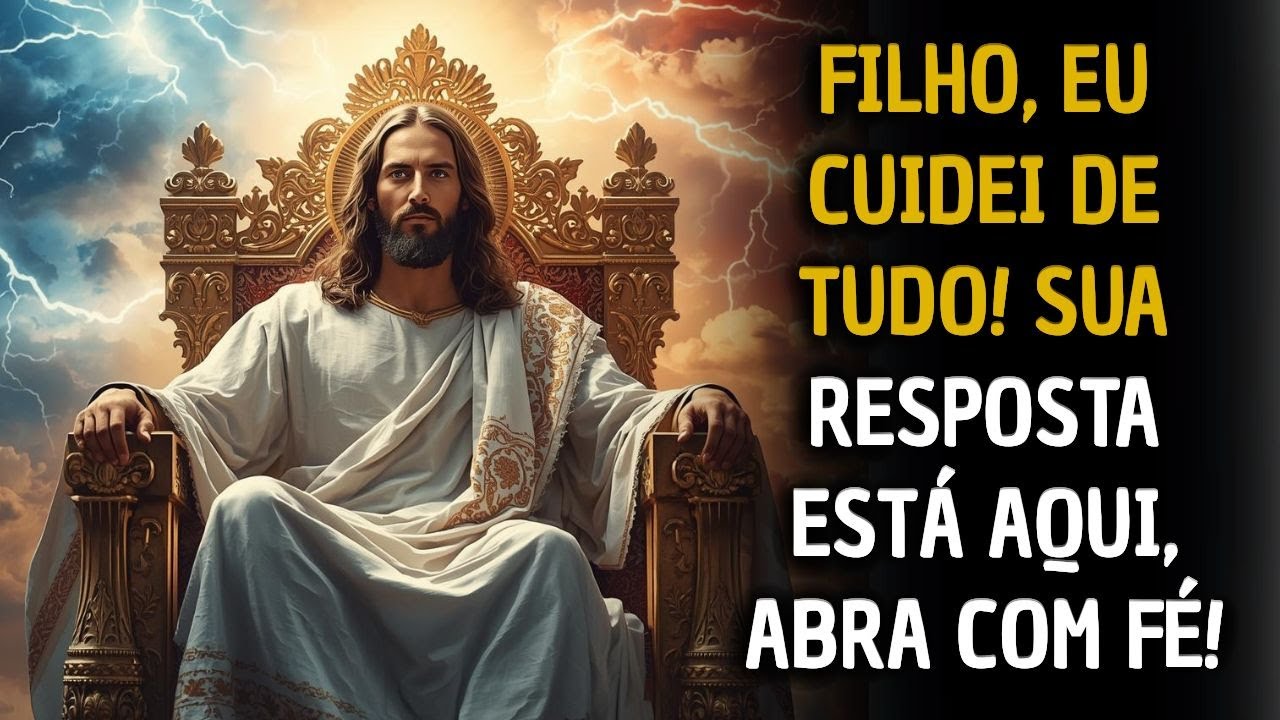 🔥FILHO, EU CUIDEI DE TUDO! SUA RESPOSTA ESTÁ AQUI, ABRA COM FÉ!