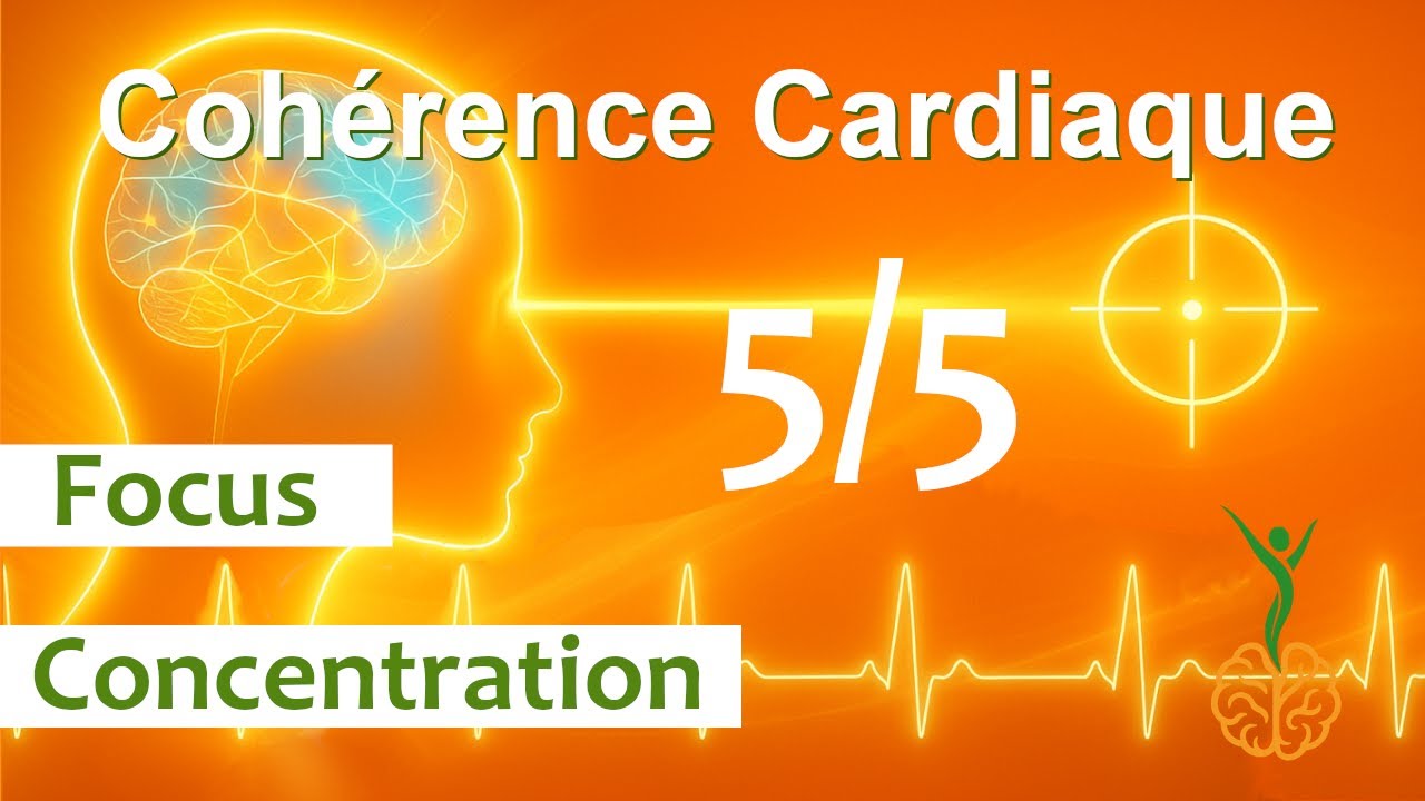 Cohérence cardiaque 5 minutes – Focus et Concentration (respiration 5/5)