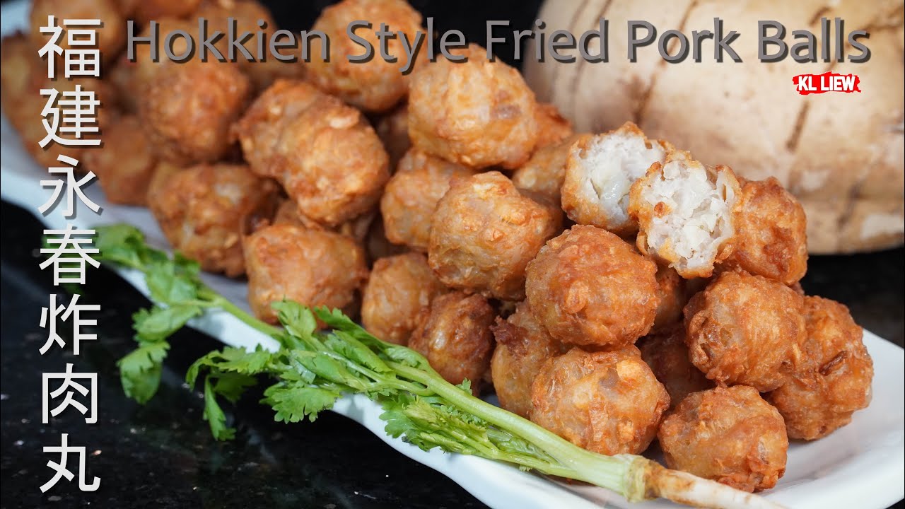 海内外永春人的乡愁 永春人念念不忘的美食 福建永春炸肉丸hokkien Style Fried Pork Balls Youtube