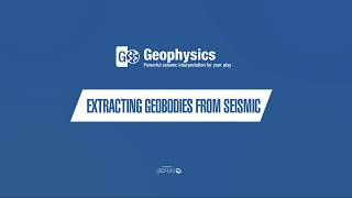 Extracting Geobodies from Seismic - GVERSE Geophysics